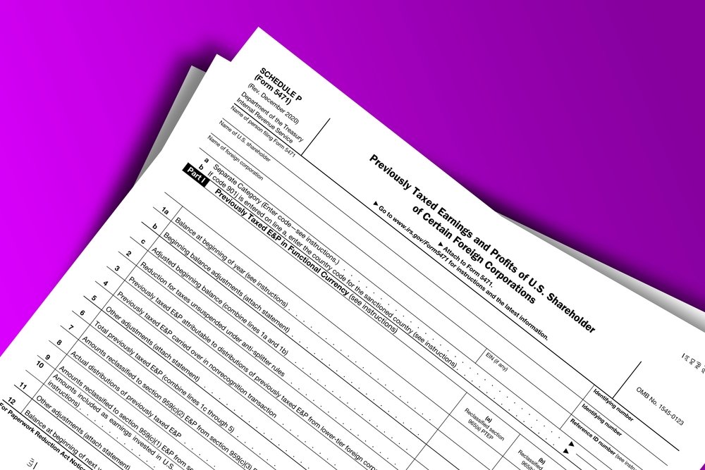 Demystifying the 2021 Tax Year IRS Form 5471 Schedule P Tracking “Previously Taxed Earnings and Profits of U.S. Shareholder of Certain Foreign Corporations”